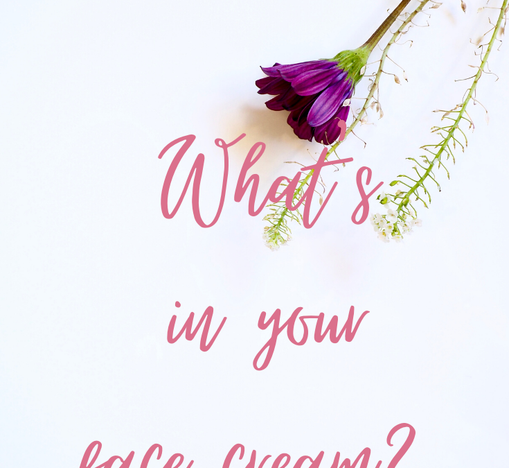 What’s in your face cream?